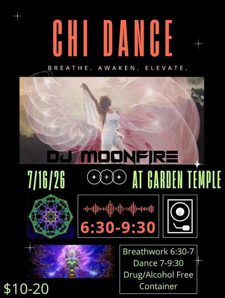 Chi Dance with DJ Moonfire at Garden Temple