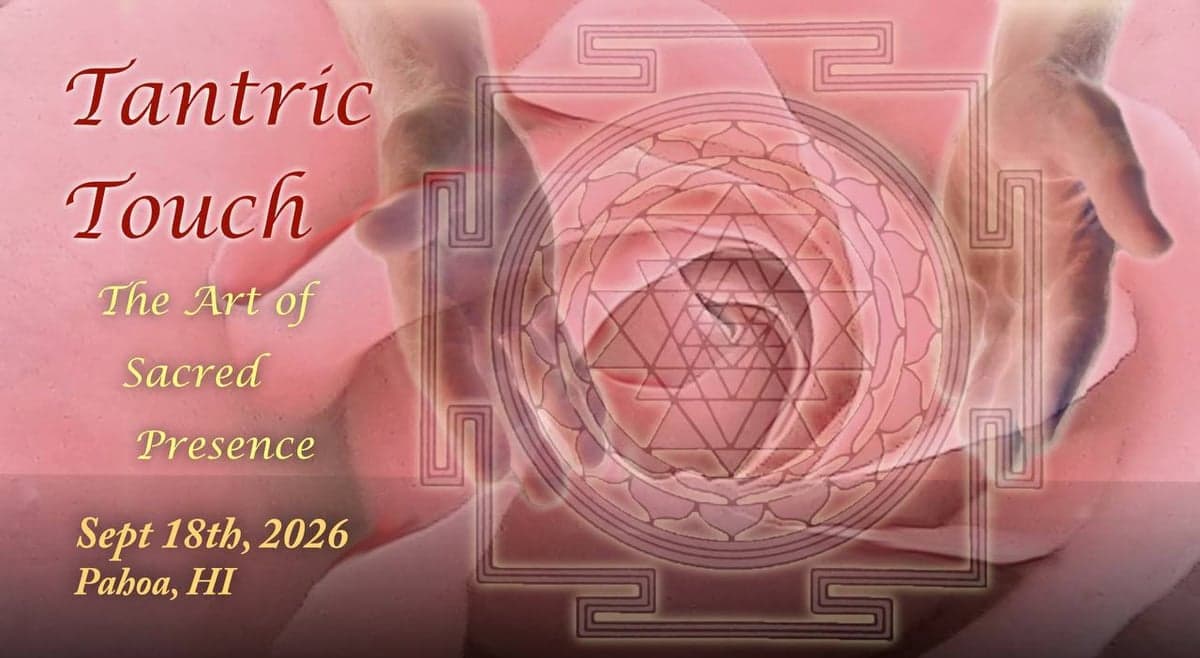 Tantric Touch: The Art of Sacred Presence