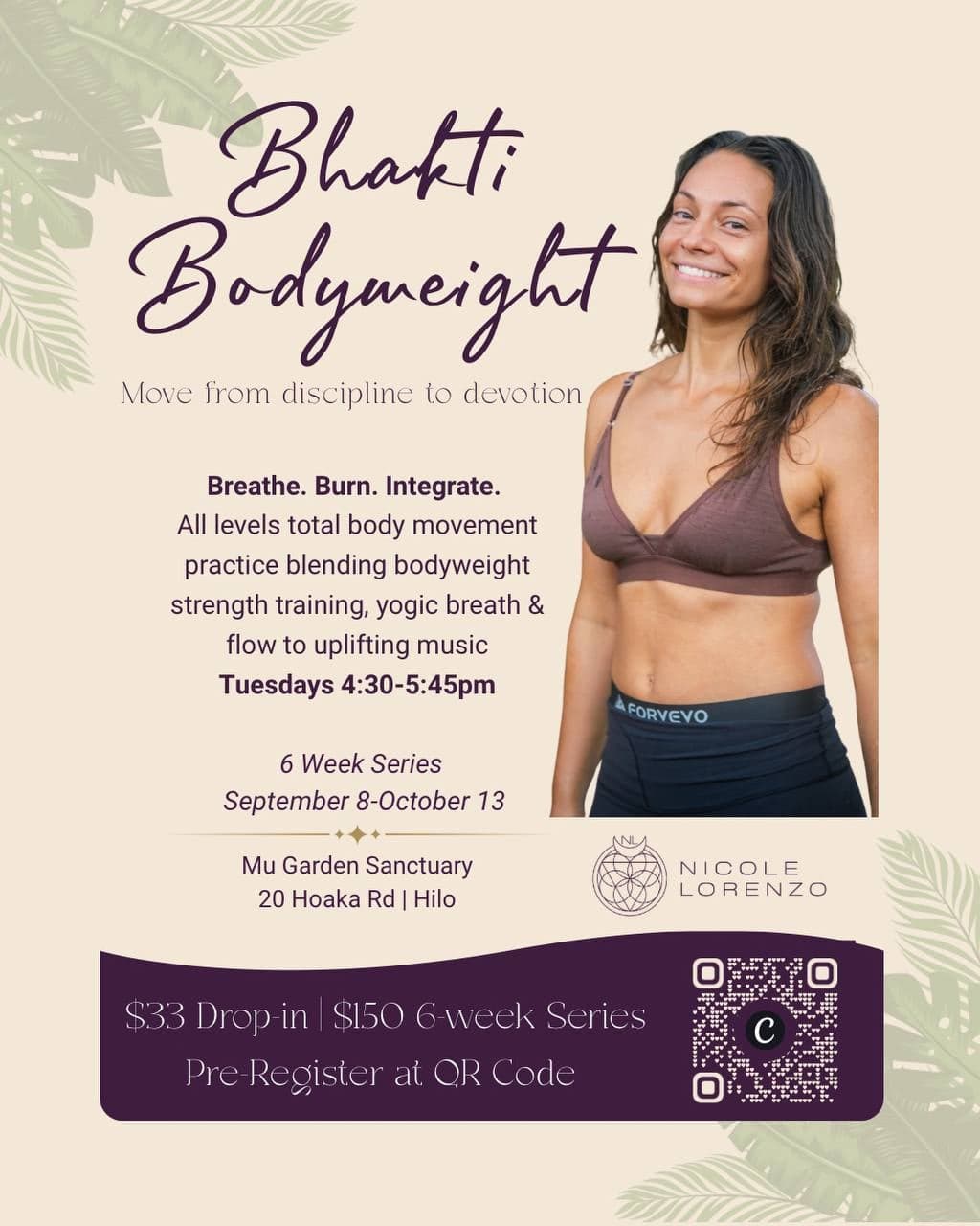 Turn Pau Hana into Power: Bhakti Bodyweight (6-Week Series) starts Tue, Sep 8